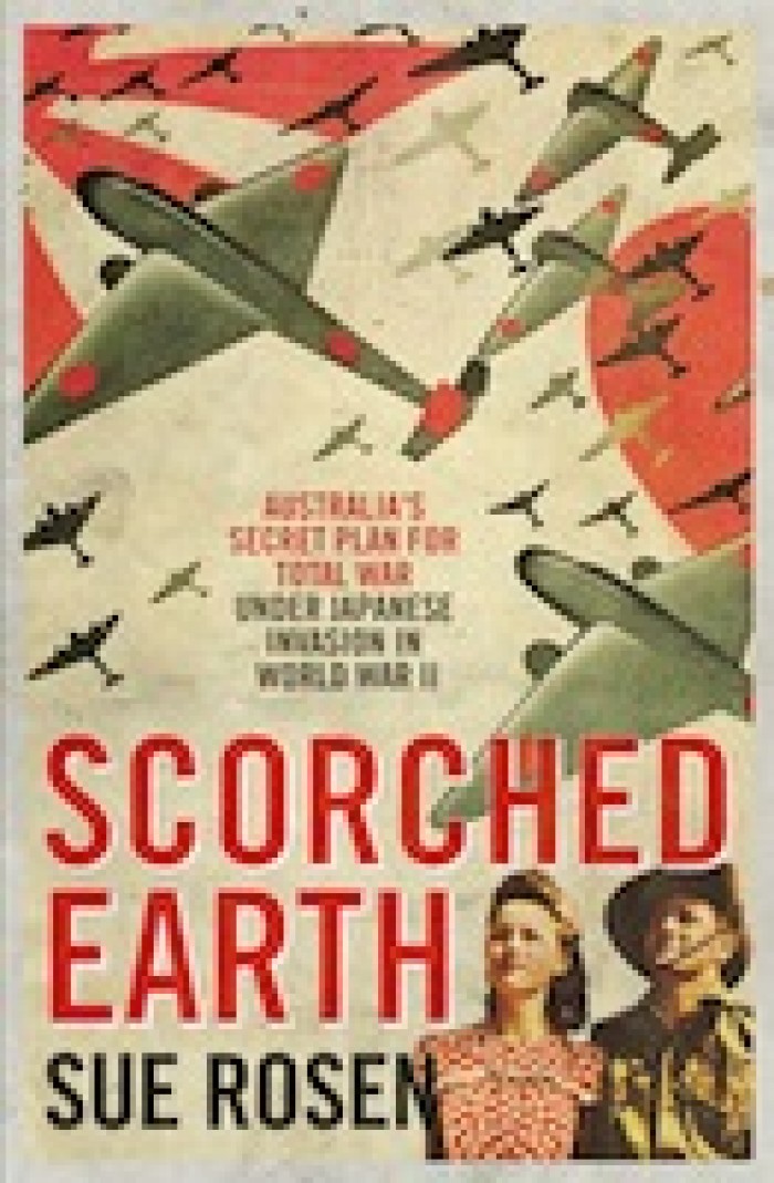 SCORCHED EARTH. Australia’s secret plan for total war under Japanese invasion in World War II