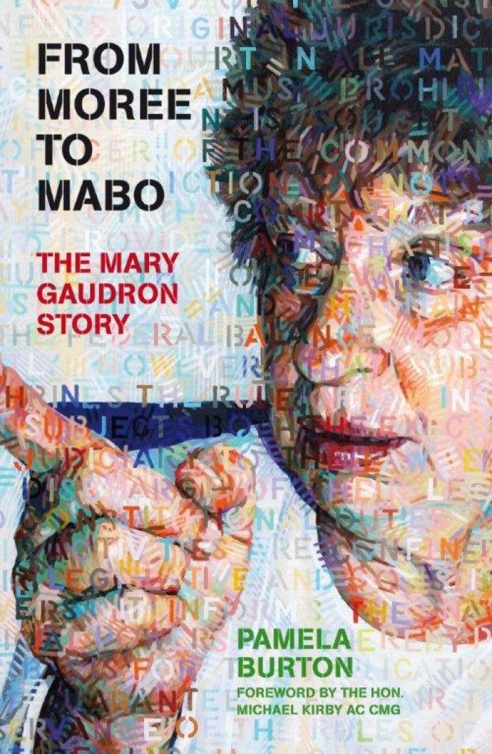 From Moree to Mabo: The Mary Gaudron Story