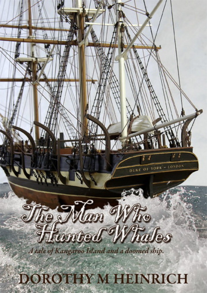 The Man Who Hunted Whales: A tale of Kangaroo Island and a doomed ship